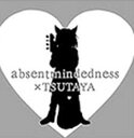 【ご奉仕価格】absentmindedness × TSUTAYA【CD、音楽 中古 CD】メール便可 ケース無:: レンタル落ち