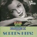 【ご奉仕価格】ユア・ヒット・パレード II フィーチャリング・スクリーン・ヒッツ!【CD、音楽 中古 CD】メール便可 ケース無:: レンタル落ち