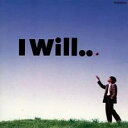 【ご奉仕価格】I WILL....【CD、音楽 中古 CD】メール便可 ケース無:: レンタル落ち