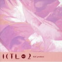 ICTL NO 2 アイシテルノニ【CD、音楽 中古 CD】メール便可 ケース無:: レンタル落ち