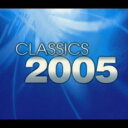 クラシック 2005 :2CD【CD、音楽 中古 CD】メール便可 ケース無:: レンタル落ち