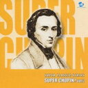 【ご奉仕価格】スーパー ショパン!3 遊・たのしいコンサート【CD、音楽 中古 CD】メール便可 ケース無:: レンタル落ち