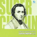 【ご奉仕価格】スーパー ショパン!4 癒・やすらぎコンサート【CD、音楽 中古 CD】メール便可 ケース無:: レンタル落ち