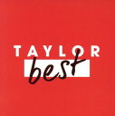 【ご奉仕価格】TAYLOR BEST【CD、音楽 中古 CD】メール便可 ケース無:: レンタル落ち