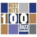 【ご奉仕価格】ベスト・ヒット100 ジャズ・スタンダード 6CD【CD、音楽 中古 CD】ケース無:: レンタル落ち