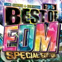 【ご奉仕価格】BEST OF EDM -SPECIAL EDITION-【CD、音楽 中古 CD】メール便可 ケース無:: レンタル落ち