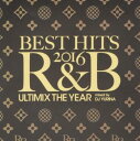 【ご奉仕価格】BEST HITS 2016 R&B Ultimix The Year【CD、音楽 中古 CD】メール便可 ケース無:: レンタル落ち
