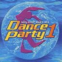DANCE PARTY 1【CD、音楽 中古 CD】メール便可 ケース無:: レンタル落ち