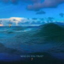 【ご奉仕価格】フー・ドゥー・ユー・トラスト?【CD、音楽 新古:未使用 CD】メール便可