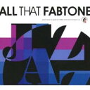 ALL THAT FABTONE【CD、音楽 中古 CD】メール便可 ケース無:: レンタル落ち 【ご奉仕価格】