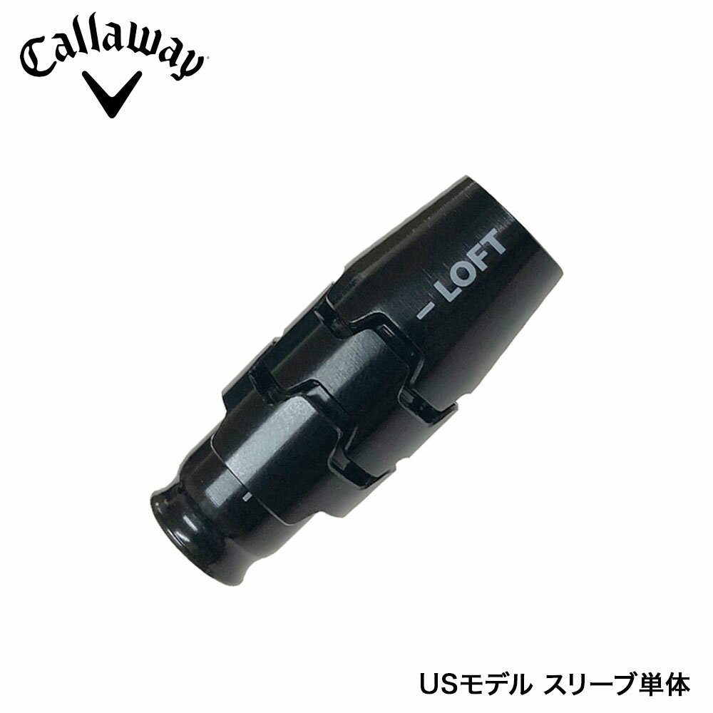 US純正品 Callaway キャロウェイ ELYTE ユーティリティ 純正 スリーブ 370TIP 右打用 1個 ねじ無 CA-A7
