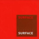 【バーゲンセール】【中古】CD▼SURFACE レンタル落ち