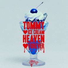 CD▼TOMMY ICE CREAM HEAVEN FOREVER 通常盤 レンタル落ち