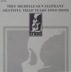 【中古】CD▼THEE MICHELLE GUN ELEPHANT GRATEFUL TRIAD YEARS 1998-2002 レンタル落ち