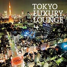 CD▼TOKYO LUXURY LOUNGE 4 レンタル落ち