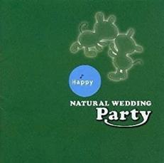 【中古】CD▼ナチュラル・ウエディング パーティー編 Happy ゼクシィPRESENTS レンタル落ち