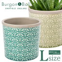 英国ブランド Burgon&Ball トスカーナポットカバー Lサイズ ブルー グレー 直径16cm 鉢底穴なし ターコイズブルー おしゃれ 鉢カバー 陶器 ギ...