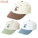 POLER ポーラー BASEBALL CAP BEIGE BROWN CREAM SAGE WHT BLUE 251MCV0199 ベージュブラウン クリーム...