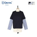 [WINTER SALE 20%OFF] ORCIVAL オーチバル オーシバル レディース レイヤードクルーネック プルオーバー 長袖Tシャツ LAYERED CREW NECK P.O.　OR-C0219 LAY