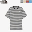 2024ss新作 THE NORTH FACE ザ ノースフェイス メンズ ショートスリーブマルチボーダーティー 半袖Tシャツ トップス S/S Multi Border Tee NT32455 日本正規代理店商品 ポイント10倍