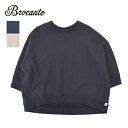レディース Brocante ブロカント DOMINGO ドミンゴ ヴィンテージ裏毛 ココントレーナー スウェット 39-0194N