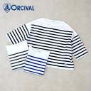 【2025年 S/S】レディース ORCIVAL オーシバル オーチバル ボートネックハーフスリーブプルオーバー バスクシャツ ボーダー カットソー 6839