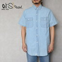 メンズ Orslow オアスロウ S/S CHAMBRAY WORK SHIRT 半袖シャンブレーシャツ 半袖シャツ 01-8172-99(4)