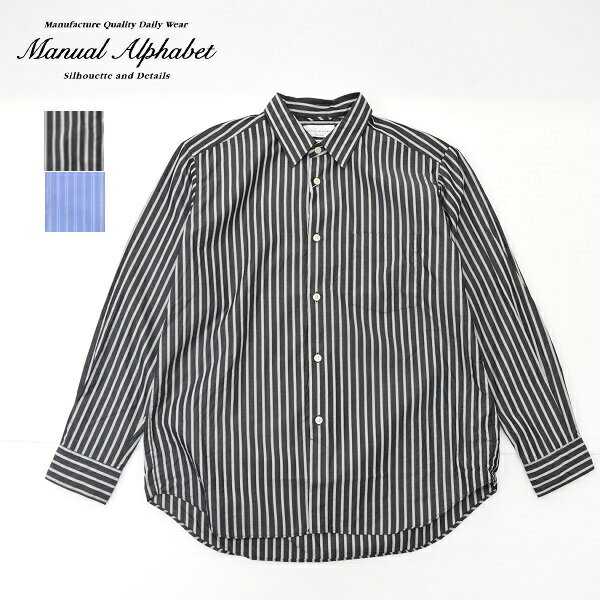 メンズ Manual Alphabet マニュアルアルファベット HIGHCOUNT STRIPE LOOSE FIT RC SHT ハイカウント ストライプ ルーズフィット 長袖シャツ MA-S-707
