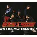 yCD̂ߍ݌ɕizTOCT-4265 WEST SIDE^WEST LOVE SHINEyViJzӎmF̏ゲB