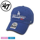 47 ブランド キャップ LOS ANGELES DODGERS 2024 WORLD SERIES 8X CHAMPIONS 47 CLEAN UP 帽子 メ...