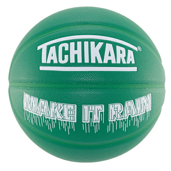 ボール バスケットボール 7号 TACHIKARA タチカラ MAKE IT RAIN SB7-292 size7 Green グリーン メイクイットレイン