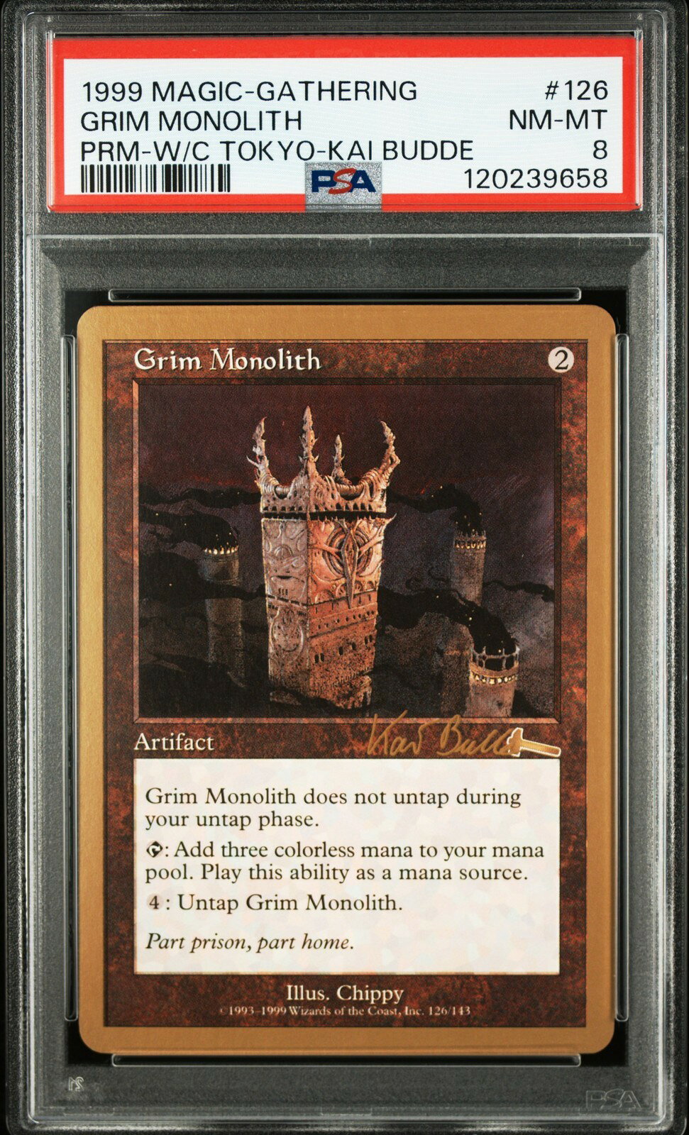 MTG英語版 1999 World Championships Tokyo Decks Kai Budde Grim Monolith #126 PSA 8 鑑定済
