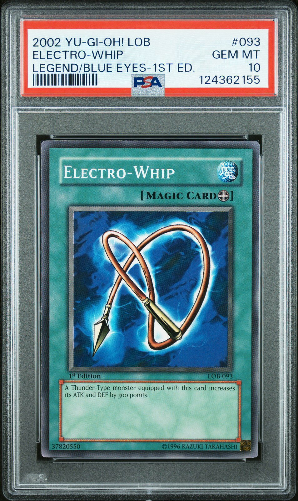 遊戯王英語版 2002 LOB Legend of Blue Eyes White Dragon Electro-Whip エレクトロ・ウィップ 1st Ed PSA 10 鑑定済