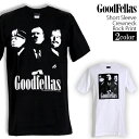 Goodfellas TVc ObhtF[Y bNTVc ohTVc  Y fB[X  oT bNT ohT _X bN pN 傫TCY    ubN zCg M L XL t   TVc t@bV