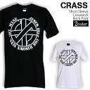 Crass Tシャツ クラス ロックTシャツ バンドTシャツ 半袖 メンズ レディース かっこいい バンT ロックT バンドT ダンス ロック パンク 大きいサイズ 綿 黒 白 ブラック ホワイト M L XL 春 夏 おしゃれ Tシャツ ファッション