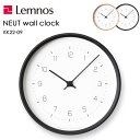 《着後レビューで選べる特典》 レムノス Lemnos 「 NEUT wall clock ニュート ウォール クロック 」 KK22-09 掛け時計 壁掛け ウォールクロック 天然木 ナチュラル 北欧 インテリア ミニマル ステップセコンド タカタレムノス おしゃれ 雑貨