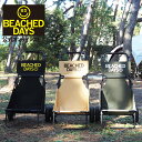 バギーチェア ビーチドデイズ 公式 BEACHED DAYS Buggy Chair キャンプ キャリー カート ワゴン カーゴ キャリア バギー 押す コンパクト 折りたたみ 軽量 持ち運び キャンプチェア いす 椅子 アウトドア サーフィン 釣り