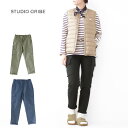 STUDIO ORIBE スタジオオリベ FRENCH CARGO PANTS カーゴパンツ FC02/FC021 「キレイめなイージーパンツ /アウトドアパンツ」MEN 039 S/LADY 039 S 2023AW