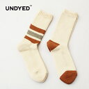 UNDYED  COLOR SWITCH SOCKS  カラースイッチソックス・靴下・オーガニックコットン・クルーソックス・ラインソックス・MEN'S / LADY'S 