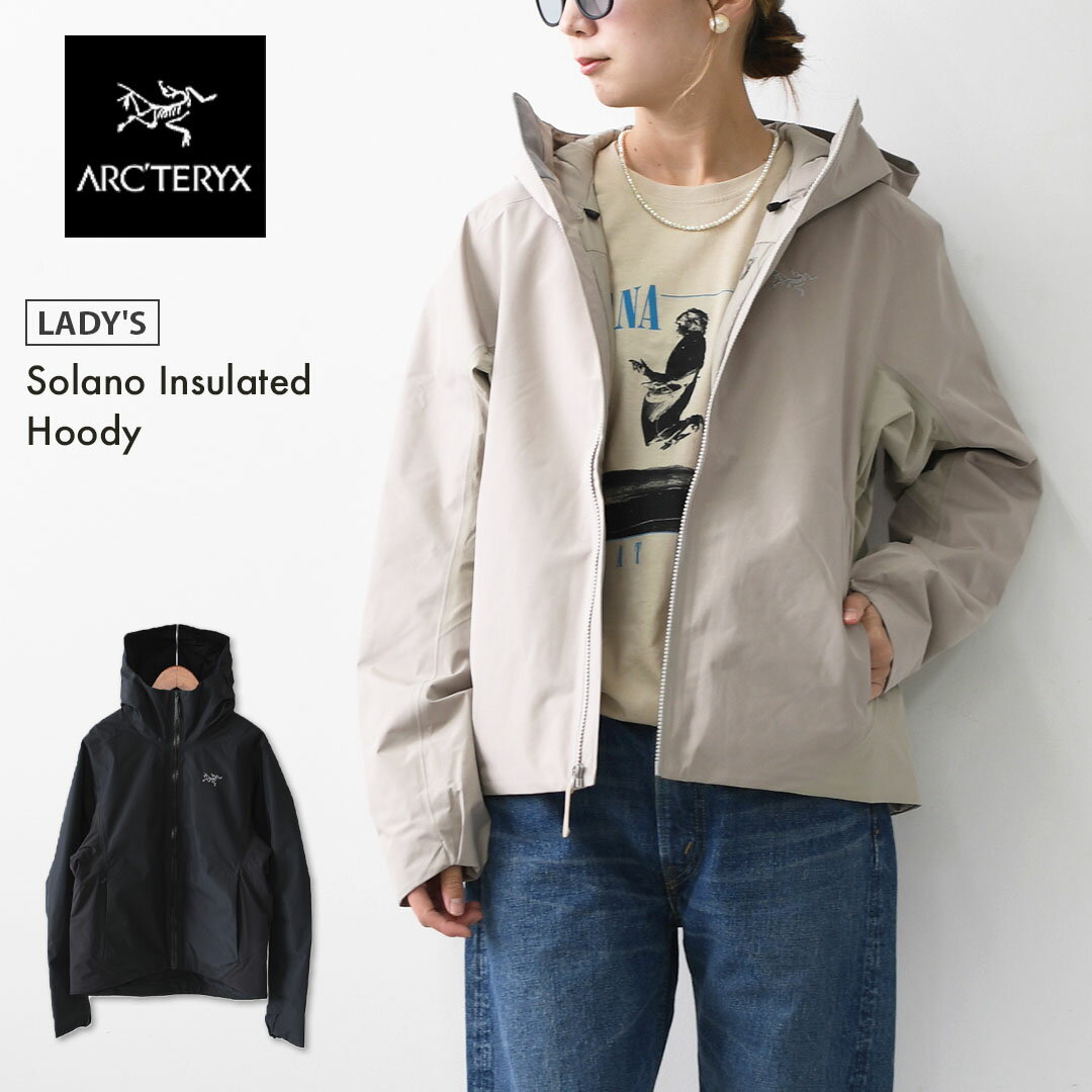 ARC'TERYX [アークテリクス正規代理店] Solano Insulated Hoody W [X000010542] ソラノ インサレーテッド フーディ ウィメンズ・フードジャケット・ハイキング・保温性・耐候性・換気性・伸縮性・LADY'S [2025AW]