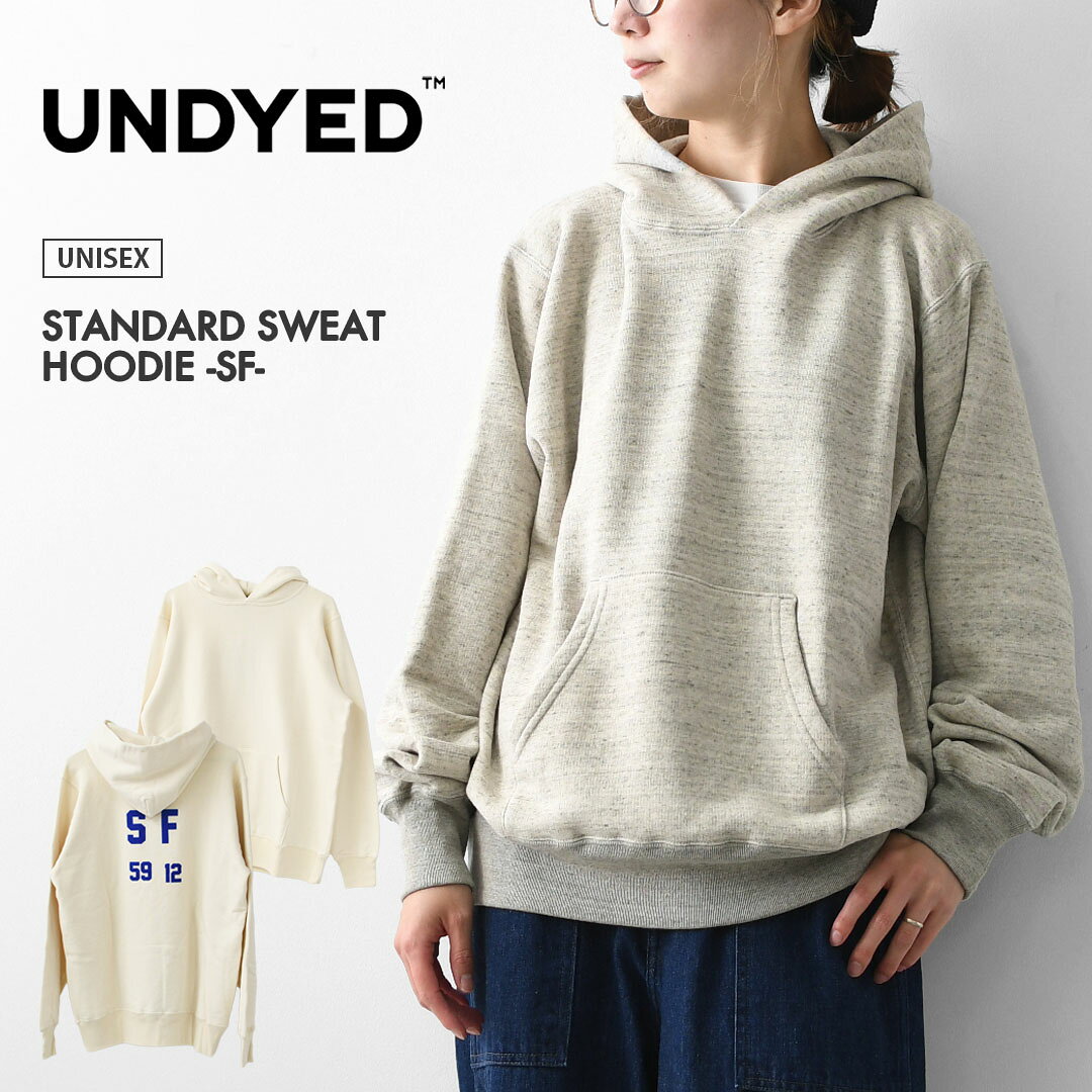 [SALE 40%OFF]UNDYED [언다이드] STANDARD SWEAT HOODIE -SF- [25F306A] 스탠다드 스웨트 후디(에스에프)·오가닉 코튼·느긋한 실루엣·릴렉스·캠프·아웃도어·MEN'S / LADY'S [2025AW