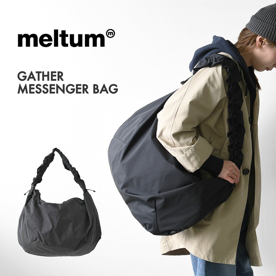 meltum  GATHER MESSENGER BAG  ギャザーメッセンジャーバッグ・ショルダーバッグ・通勤・通学・旅行・撥水・MEN'S / LADY'S 