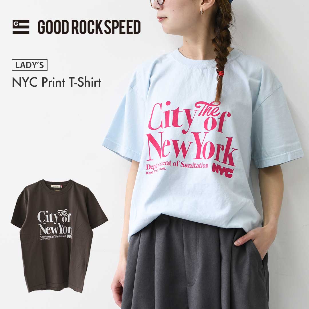 【SALE 30%OFF】GOOD.R.SPEED [グッドロックスピード] NYC Print T-Shirt　[26NYC011W] NYCプリントtシャツ・半袖Tシャツ・ニューヨーク・ヴィンテージ・ロゴTシャツ・プリントTシャツ・LADY'S [2026SS]