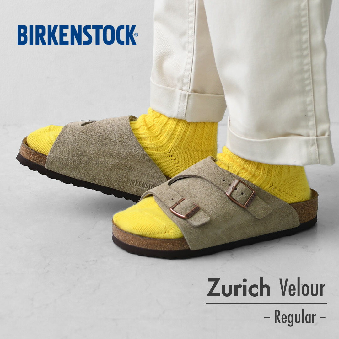 BIRKENSTOCK [ビルケンシュトック正規販売店] Zurich VL / -Regular- 幅広 [50461] チューリッヒ/ベロア/横幅レギュラー・スエードレザー本革・コンフォートサンダル・レザーサンダル・MEN'S / LADY'S [2026SS]