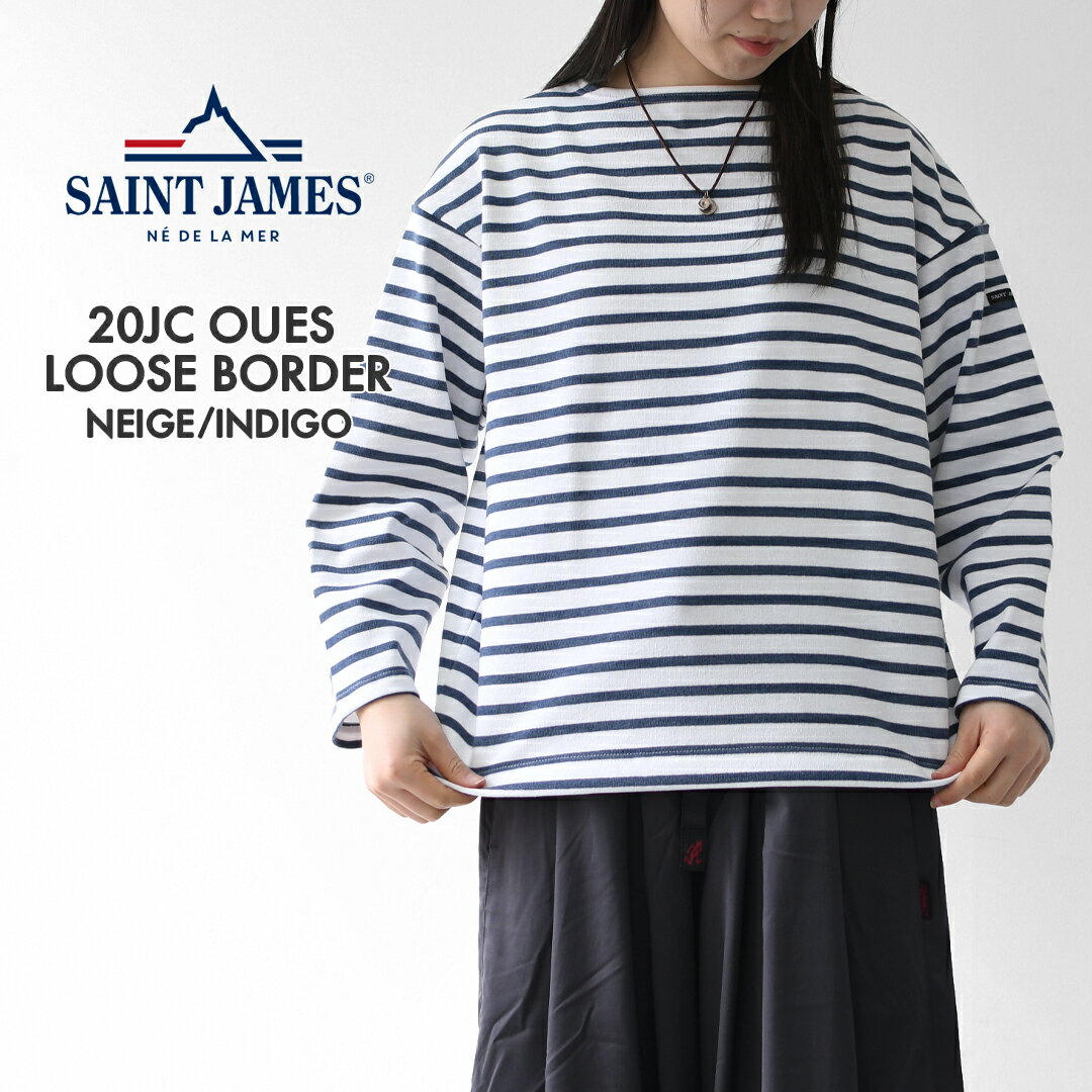 SAINT JAMES  20JC OUES LOOSE BORDER - NEIGE/INDIGO  ウエッソンルーズ ボーダー・白×インディゴ・カットソー・長袖・コットン・ボートネック・MEN'S / LADY'S 