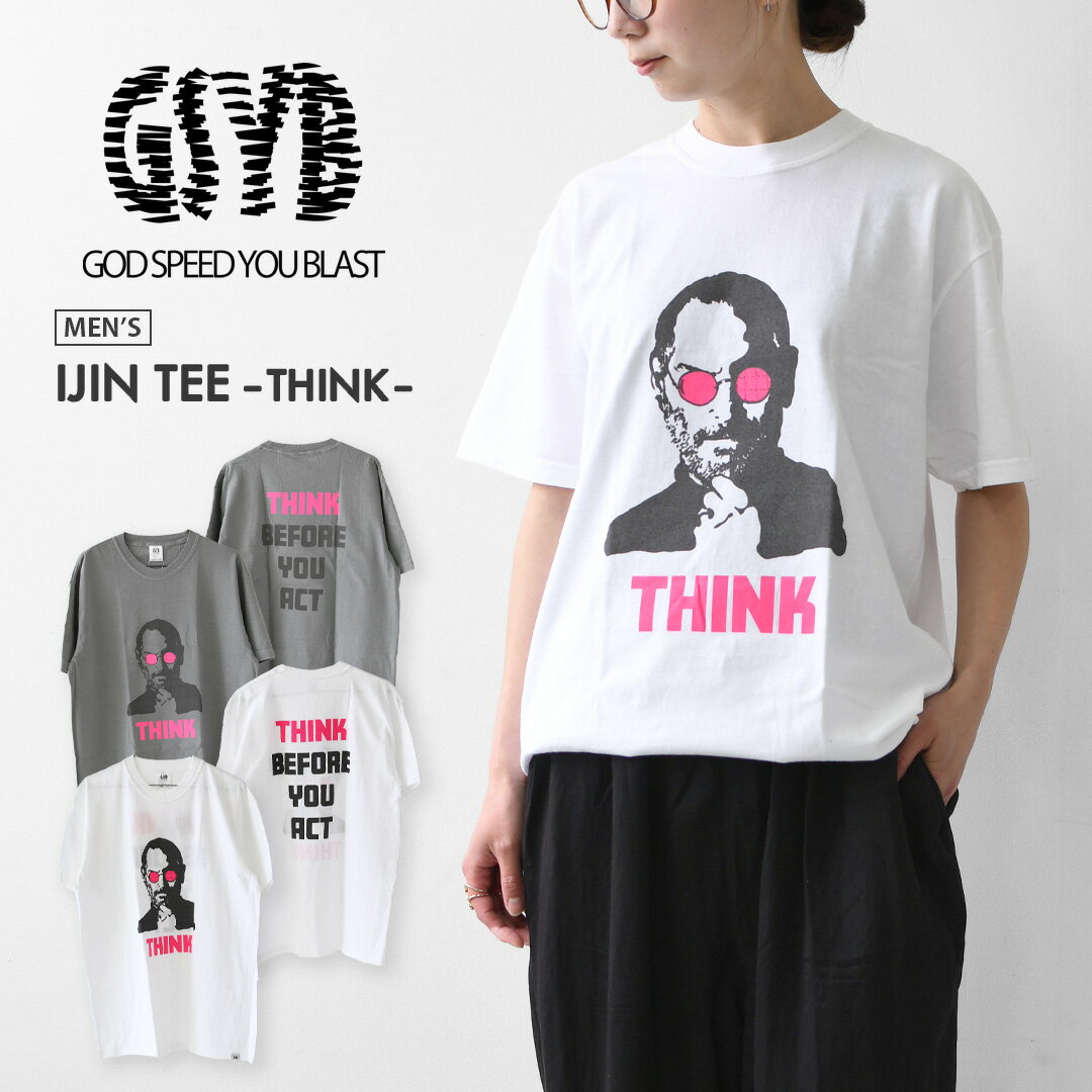 GSYB  IJIN TEE-THINK-  スィンクティー・ ショートスリーブ・半袖Tシャツ・デザインティー・ロゴティー・メッセージティー・タウンユース・MEN'S 