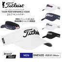 タイトリスト メンズ Titleist ゴルフ サンバイザー 男 スポーツ TOUR PERFORMANCE ツアーパフォーマンス 調整可能 長時間着用OK 吸湿発散