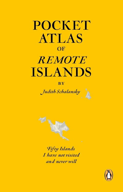 【中古】 Pocket Atlas of Remote Islands: Fifty Islands I Have Not Visited and Never Will