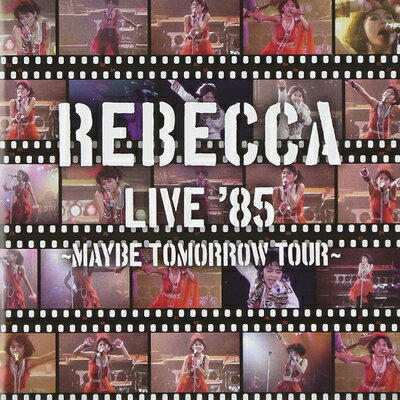 【中古】 REBECCA LIVE'85〜Maybe Tomorrow Tour〜