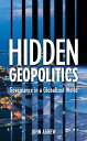 【中古】 Hidden Geopolitics: Governance in a Globalized World